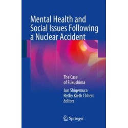 Mental Health and Social Issues Following a Nuclear Accident: The Case of Fukushima