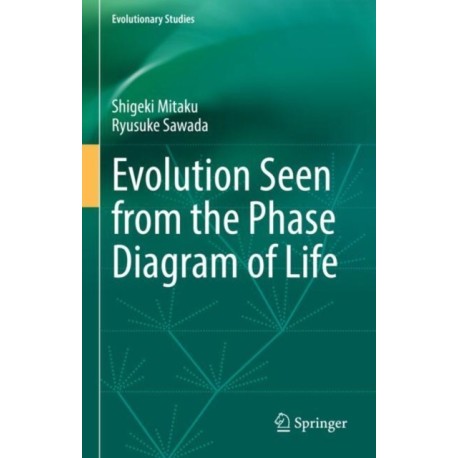 Evolution Seen from the Phase Diagram of Life