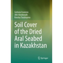 Soil Cover of the Dried Aral Seabed in Kazakhstan