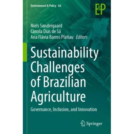 Sustainability Challenges of Brazilian Agriculture: Governance, Inclusion, and Innovation
