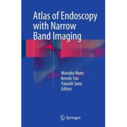 Atlas of Endoscopy with Narrow Band Imaging