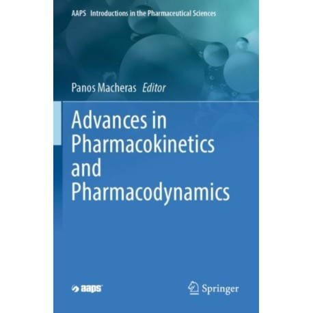 Advances in Pharmacokinetics and Pharmacodynamics