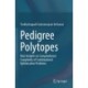 Pedigree Polytopes: New Insights on Computational Complexity of Combinatorial Optimisation Problems