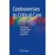 Controversies in Critical Care