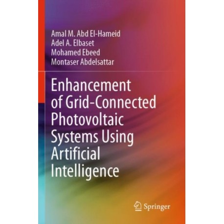 Enhancement of Grid-Connected Photovoltaic Systems Using Artificial Intelligence