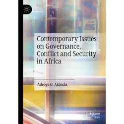 Contemporary Issues on Governance, Conflict and Security in Africa