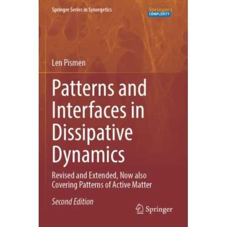 Patterns and Interfaces in Dissipative Dynamics: Revised and Extended, Now also Covering Patterns of Active Matter
