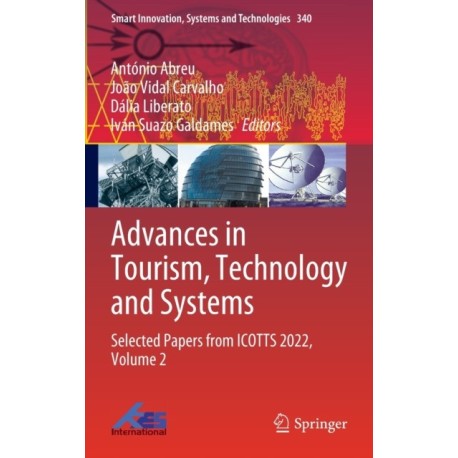 Advances in Tourism, Technology and Systems: Selected Papers from ICOTTS 2022, Volume 2