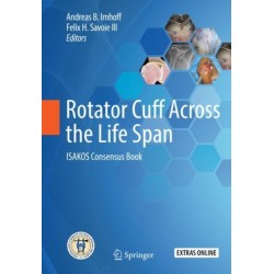 Rotator Cuff Across the Life Span: ISAKOS Consensus Book