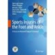 Sports Injuries of the Foot and Ankle: A Focus on Advanced Surgical Techniques