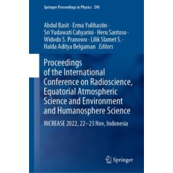 Proceedings of the International Conference on Radioscience, Equatorial Atmospheric Science and Environment and Humanosphere Science: INCREASE 2022, 22-23 Nov, Indonesia