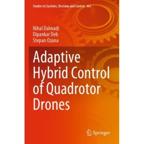 Adaptive Hybrid Control of Quadrotor Drones