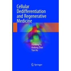 Cellular Dedifferentiation and Regenerative Medicine