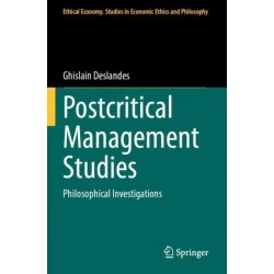 Postcritical Management Studies: Philosophical Investigations
