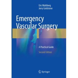 Emergency Vascular Surgery: A Practical Guide