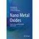 Nano Metal Oxides: Engineering and Biomedical Applications