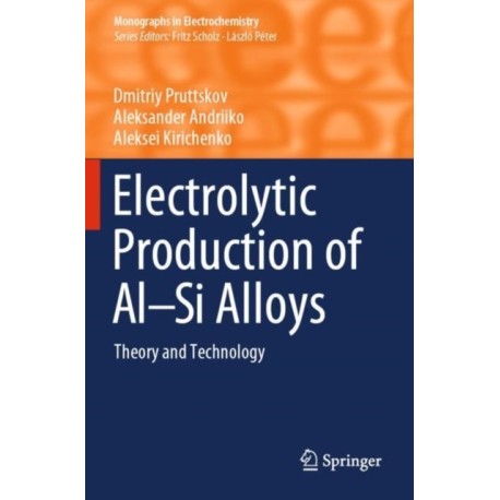 Electrolytic Production of Al–Si Alloys: Theory and Technology