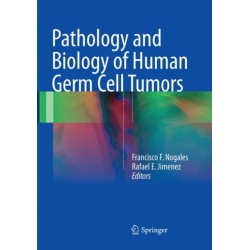 Pathology and Biology of Human Germ Cell Tumors