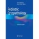Pediatric Cytopathology: A Practical Guide
