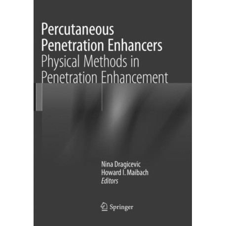 Percutaneous Penetration Enhancers Physical Methods in Penetration Enhancement