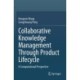 Collaborative Knowledge Management Through Product Lifecycle: A Computational Perspective