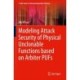 Modeling Attack Security of Physical Unclonable Functions based on Arbiter PUFs