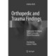 Orthopedic and Trauma Findings: Examination Techniques, Clinical Evaluation, Clinical Presentation