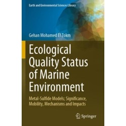 Ecological Quality Status of Marine Environment: Metal- Sulfide Models- Significance, Mobility, Mechanisms and Impacts
