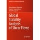 Global Stability Analysis of Shear Flows