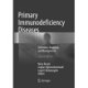 Primary Immunodeficiency Diseases: Definition, Diagnosis, and Management