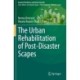 The Urban Rehabilitation of Post-Disaster Scapes