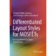 Differentiated Layout Styles for MOSFETs: Electrical Behavior in Harsh Environments