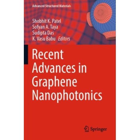 Recent Advances in Graphene Nanophotonics