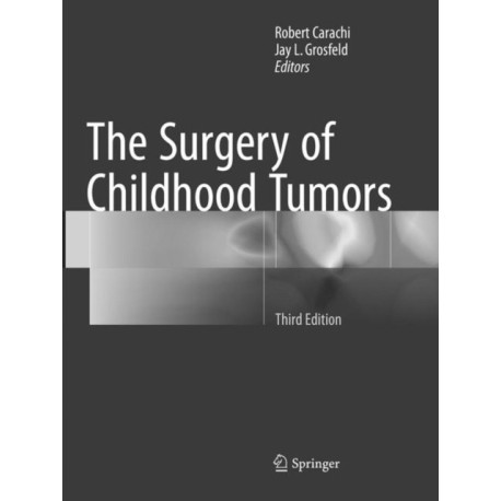 The Surgery of Childhood Tumors