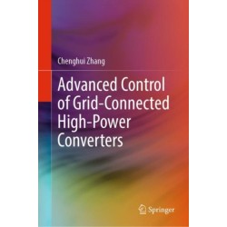 Advanced Control of Grid-Connected High-Power Converters
