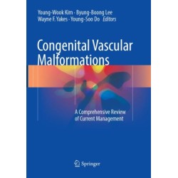 Congenital Vascular Malformations: A Comprehensive Review of Current Management
