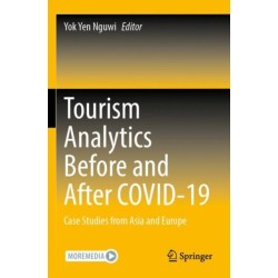 Tourism Analytics Before and After COVID-19: Case Studies from Asia and Europe