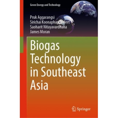 Biogas Technology in Southeast Asia