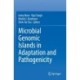 Microbial Genomic Islands in Adaptation and Pathogenicity