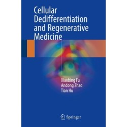 Cellular Dedifferentiation and Regenerative Medicine