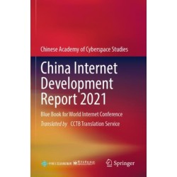 China Internet Development Report 2021: Blue Book for World Internet Conference