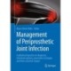 Management of Periprosthetic Joint Infection: A global perspective on diagnosis, treatment options, prevention strategies and their economic impact