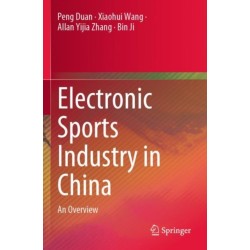 Electronic Sports Industry in China: An Overview