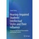 Hearing-Impaired Students’ Intellectual Styles and Their Influence: Distinctive and Shared Characteristics with Hearing Students