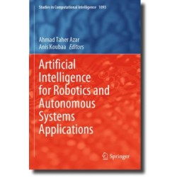 Artificial Intelligence for Robotics and Autonomous Systems Applications