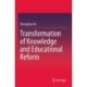 Transformation of Knowledge and Educational Reform
