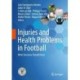 Injuries and Health Problems in Football: What Everyone Should Know
