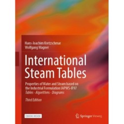 International Steam Tables: Properties of Water and Steam based on the Industrial Formulation IAPWS-IF97