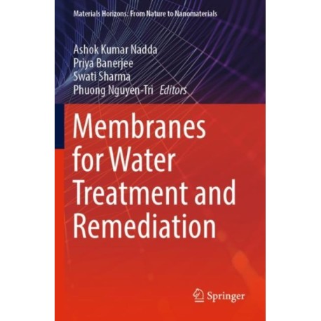 Membranes for Water Treatment and Remediation