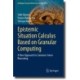 Epistemic Situation Calculus Based on Granular Computing: A New Approach to Common-Sense Reasoning